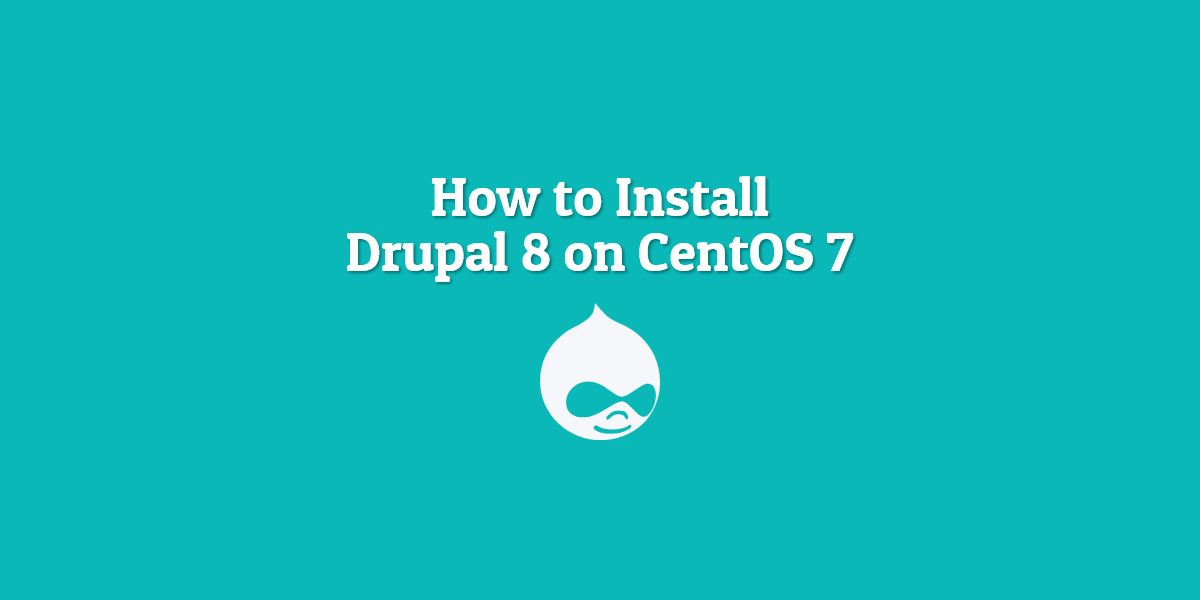 how to install drupal 8 on centos 7