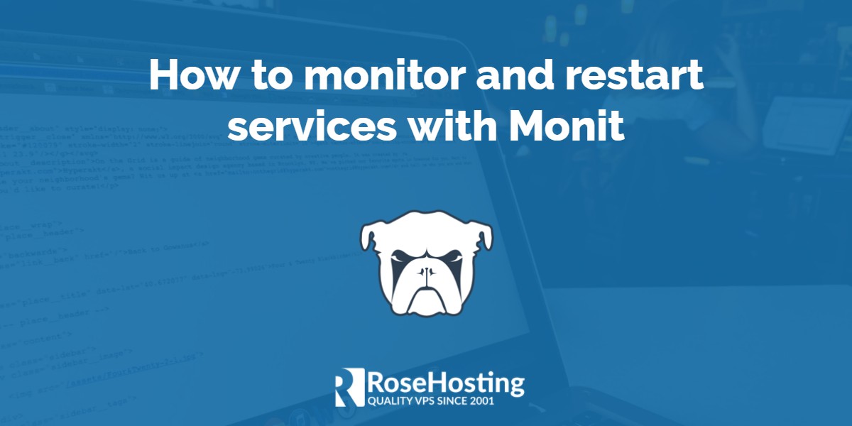 How to monitor and restart services with Monit
