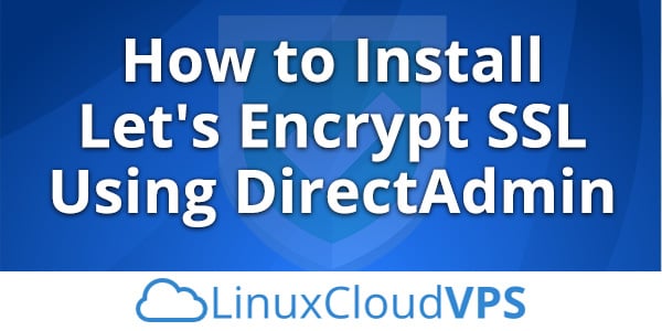 How-to-install-Let's-Encrypt-SSL-using-DirectAdmin