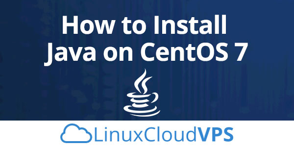 How to Install Java on CentOS 7