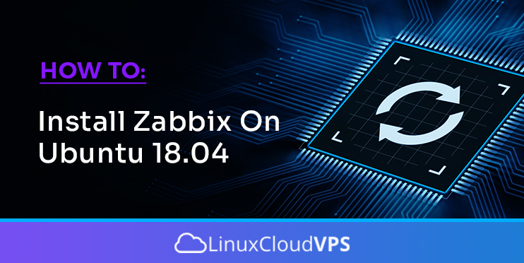 How To Install Zabbix On Ubuntu 18.04