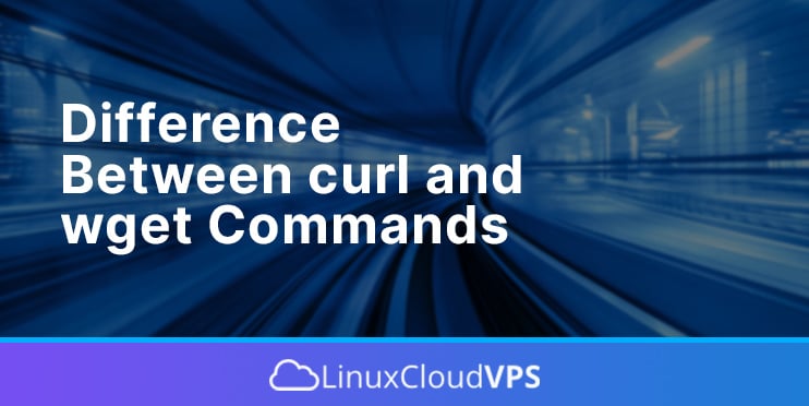 difference between curl and wget commands