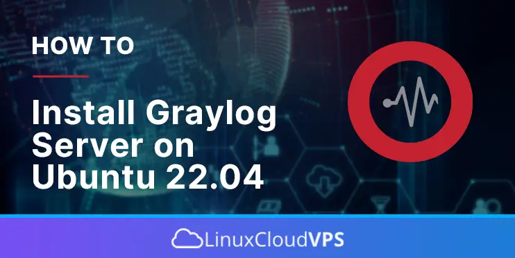 how to install graylog server on ubuntu 22.04