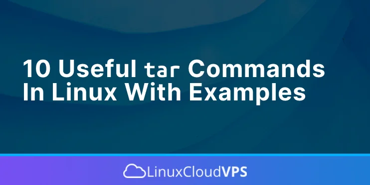 useful tar commands in linux