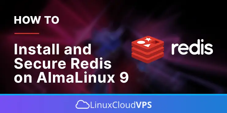 install and secure redis on almalinux 9