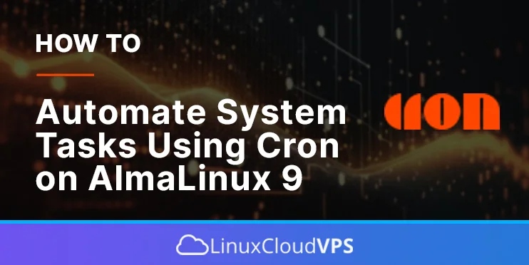 automate system tasks using cron on almalinux