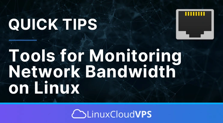 tools for monitoring network bandwidth in linux