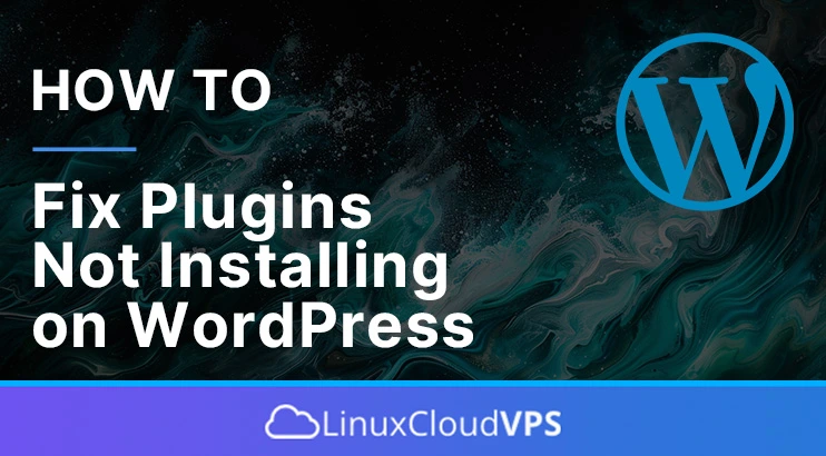 how to fix plugins not installing on WordPress