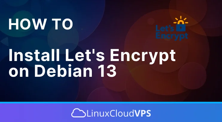 How to Install Let's Encrypt on Debian 13