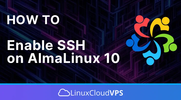 How to Enable SSH on AlmaLinux 10