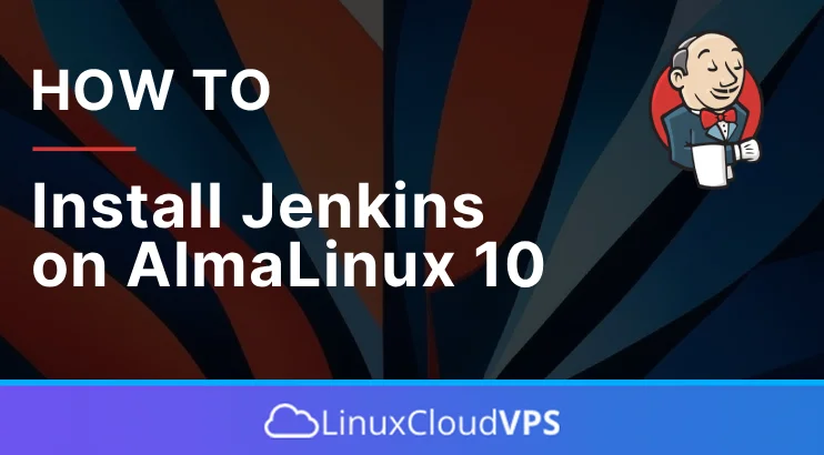 How to install Jenkins on AlmaLinux 10